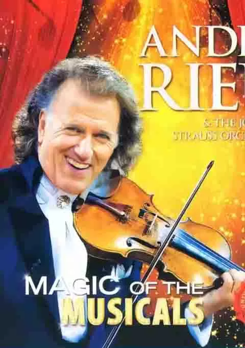 安德烈·瑞欧: MAGIC OF THE MUSICALS 2014