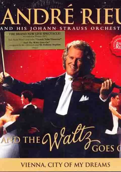 安德烈·瑞欧：永恒圆舞曲 2012回乡音乐会