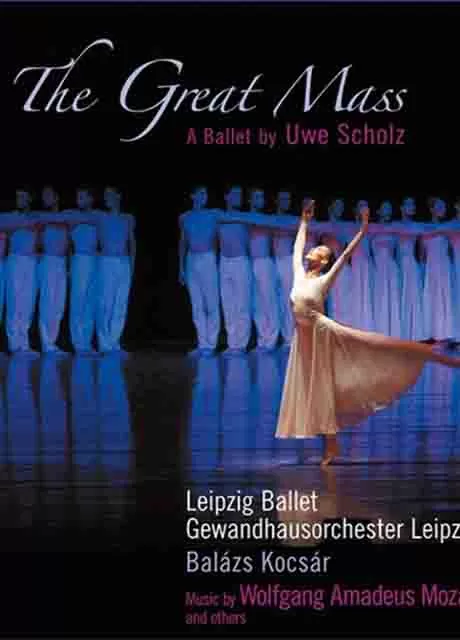 莫扎特:大弥撒的芭蕾舞剧